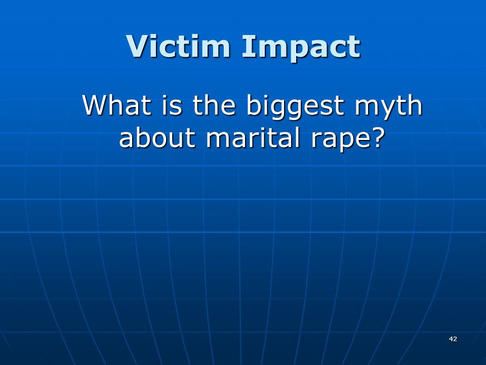 What is the biggest myth about marital rape