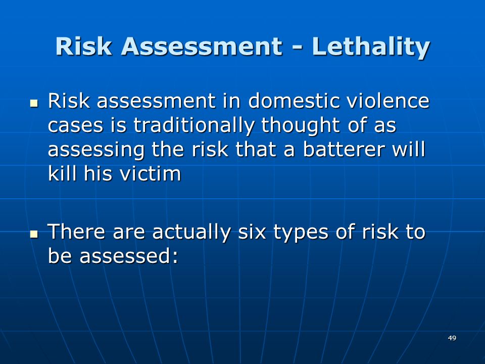 Risk Assessment - Lethality