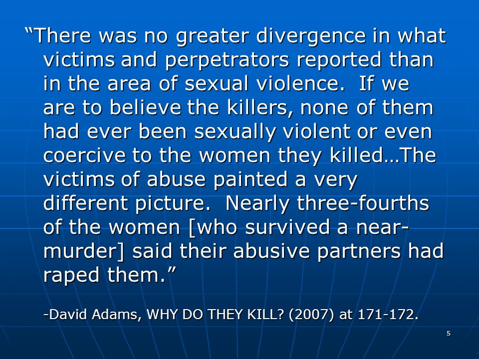 -David Adams, WHY DO THEY KILL (2007) at