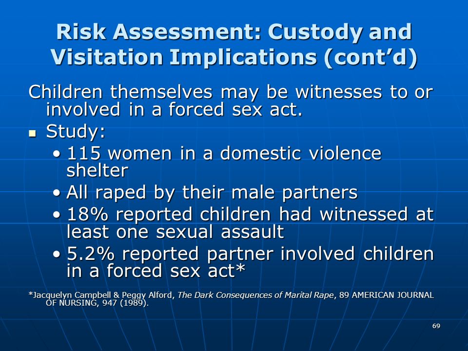 Risk Assessment: Custody and Visitation Implications (cont’d)