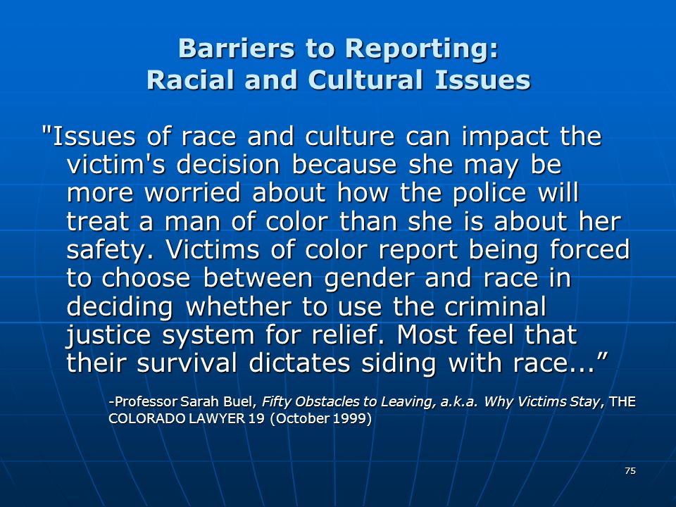 Barriers to Reporting: Racial and Cultural Issues