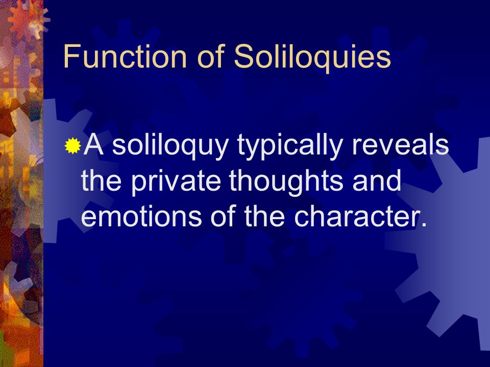 Function of Soliloquies