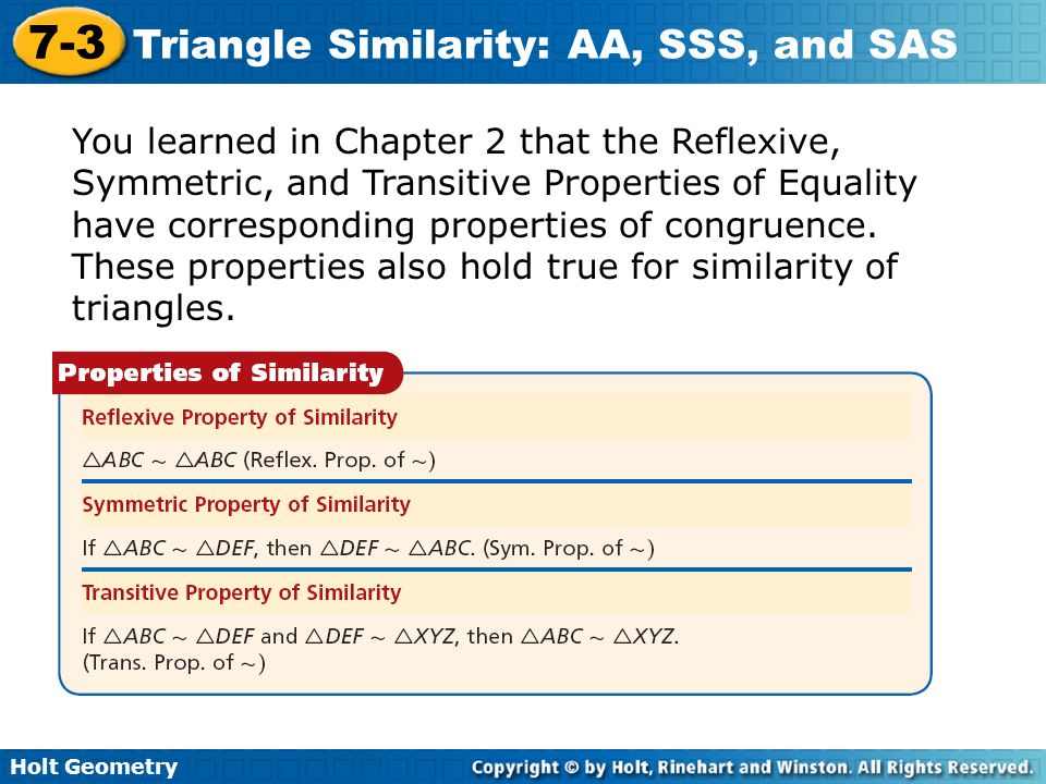 You learned in Chapter 2 that the Reflexive, Symmetric, and Transitive Properties of Equality have corresponding properties of congruence.