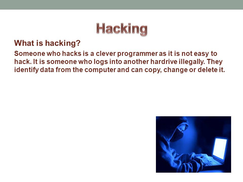Hacking What is hacking