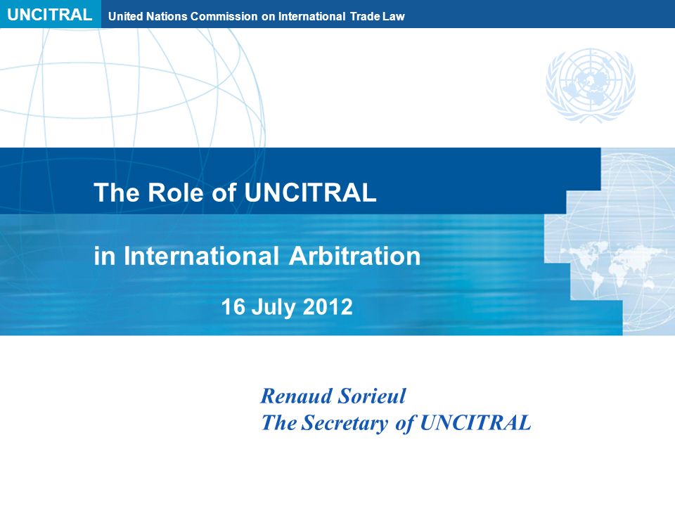 International arbitration. UNCITRAL. UNCITRAL (United Nations Commission International trade Law) on e-Commerce. ЮНСИТРАЛ библиотека. ЮНСИТРАЛ страны участники.