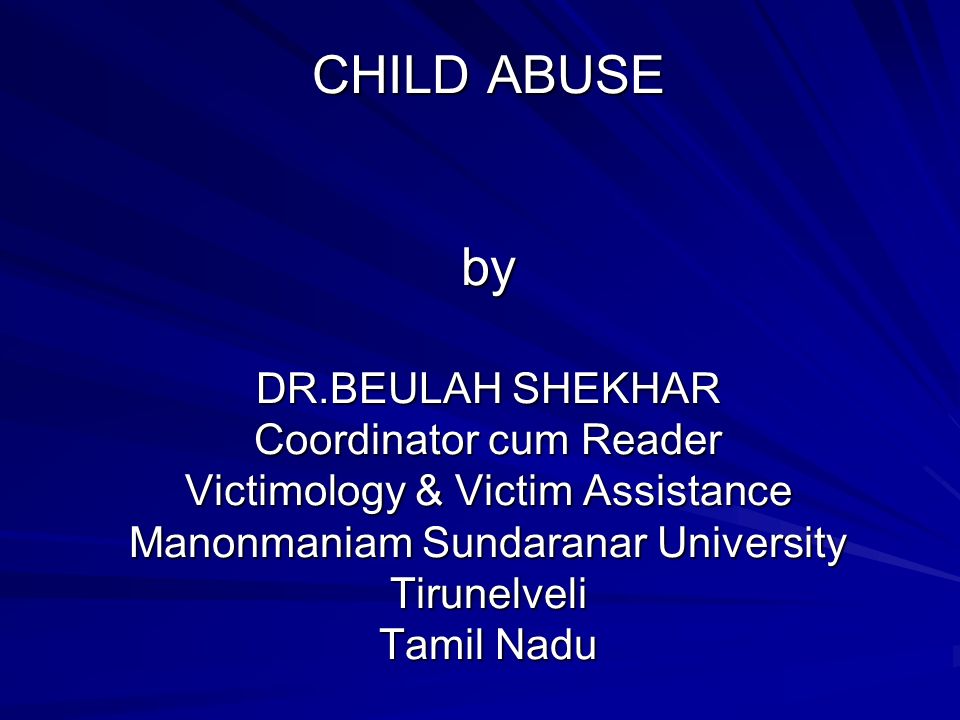 960px x 720px - CHILD ABUSE by DR.BEULAH SHEKHAR Coordinator cum Reader ...