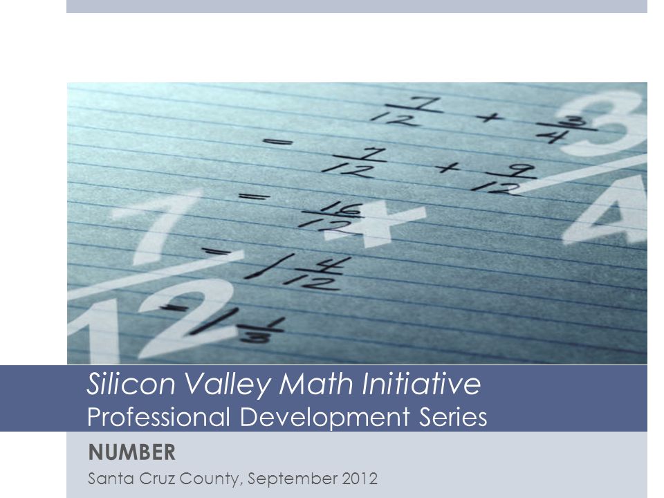 Silicon Valley Math Initiative Professional Development Series