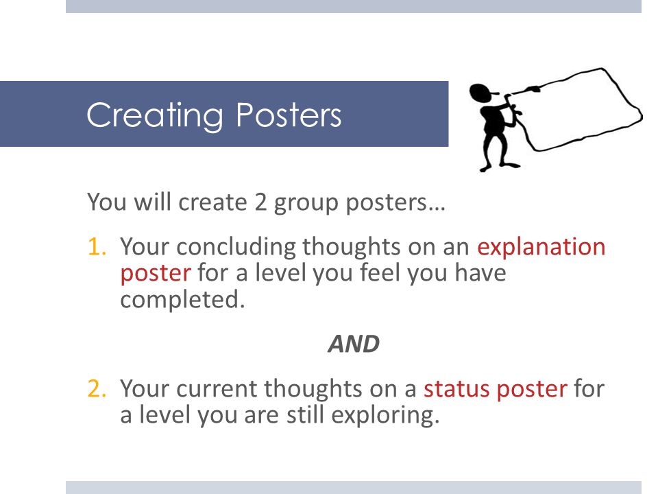 Creating Posters You will create 2 group posters…