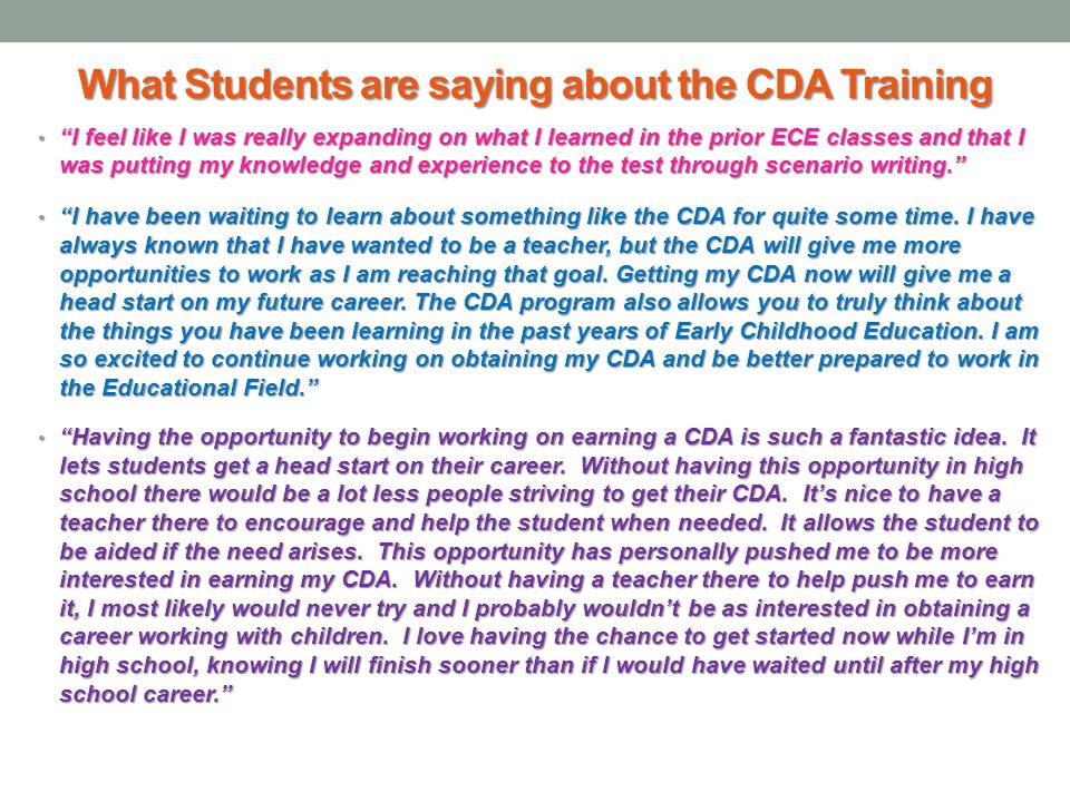 What Students are saying about the CDA Training