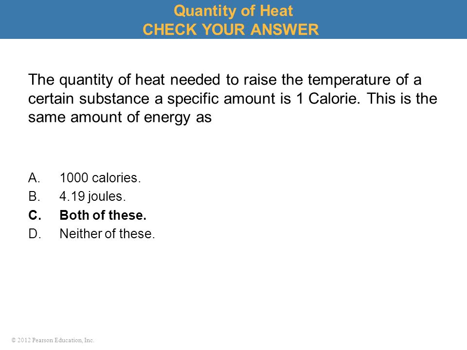 Quantity of Heat CHECK YOUR ANSWER