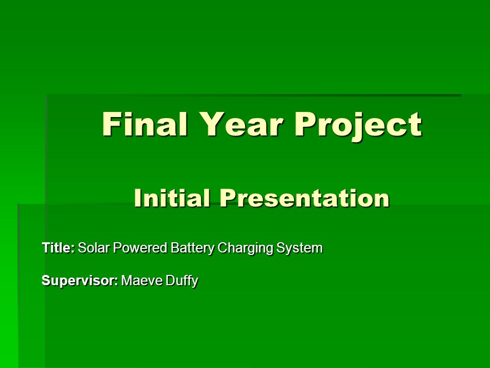 Final Year Project Initial Presentation Ppt Video Online