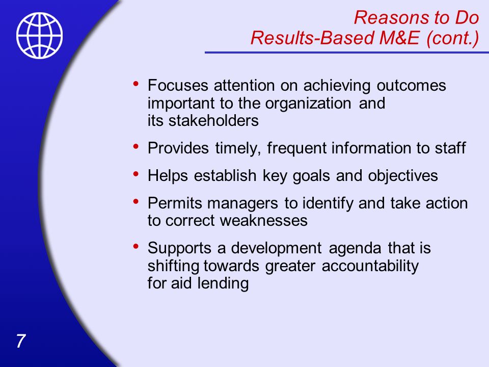 Reasons to Do Results-Based M&E (cont.)