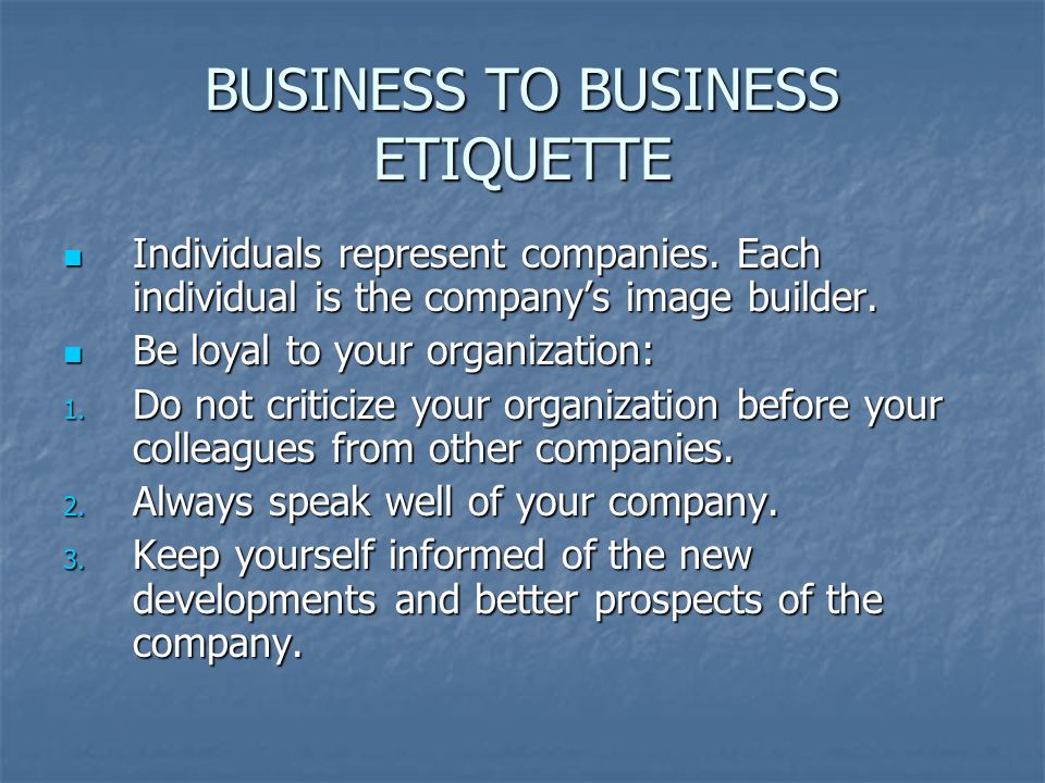 BUSINESS TO BUSINESS ETIQUETTE