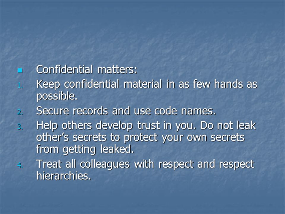Confidential matters: