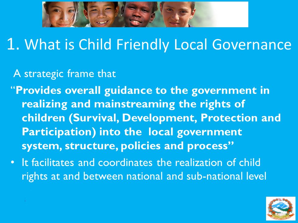 1. What is Child Friendly Local Governance