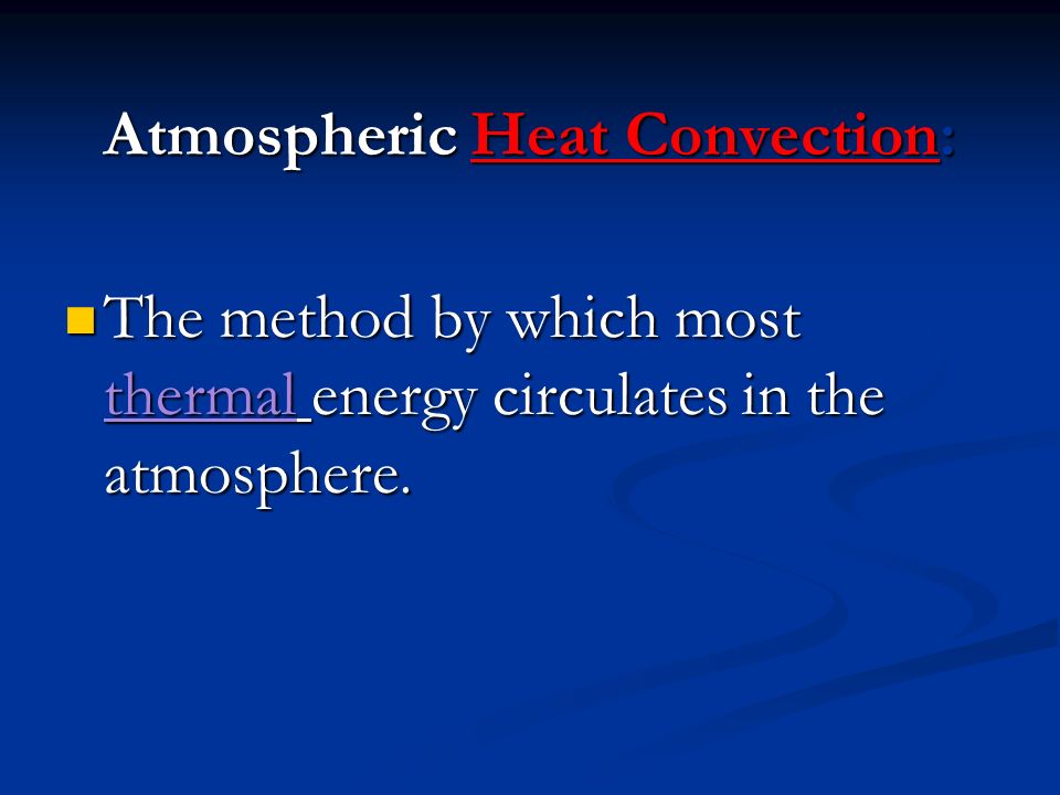 Atmospheric Heat Convection: