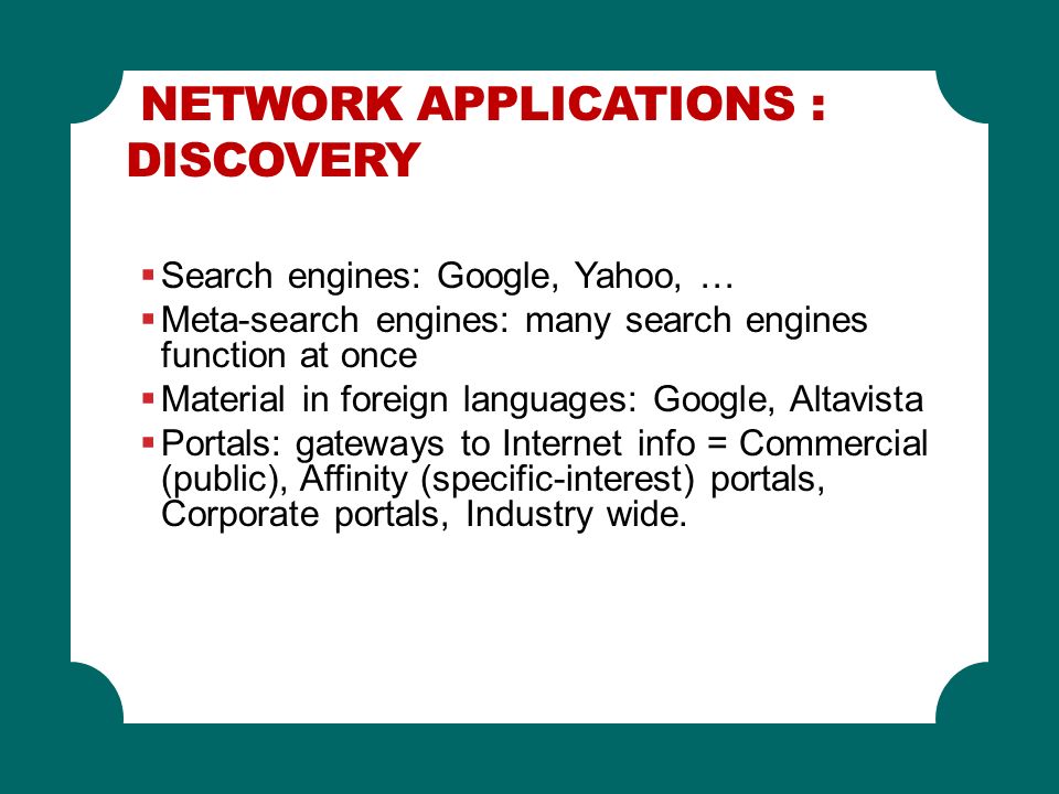 Network Applications : Discovery