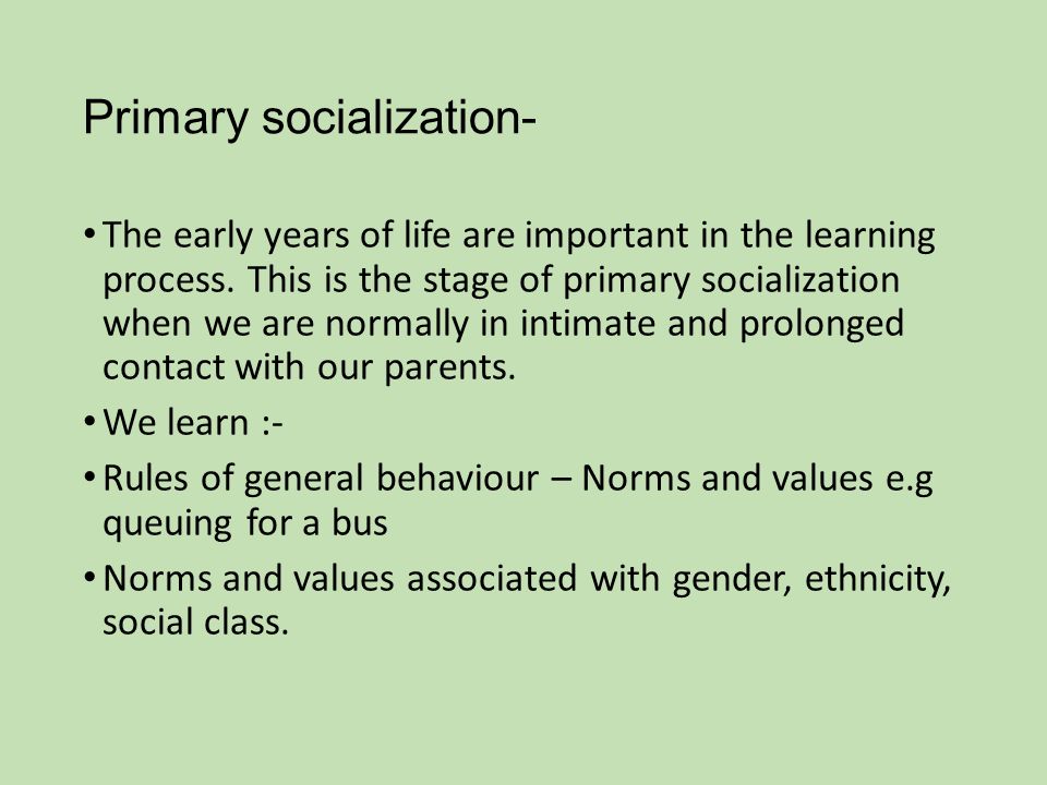 examples of primary socialisation