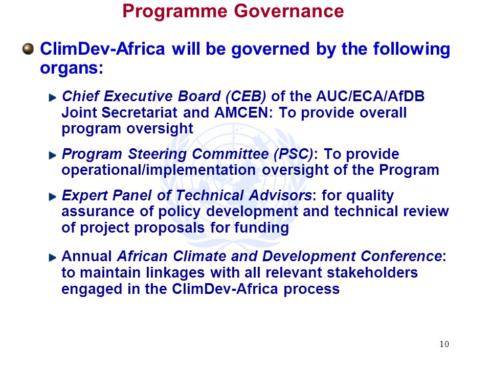 Programme Governance ClimDev-Africa will be governed by the following organs: