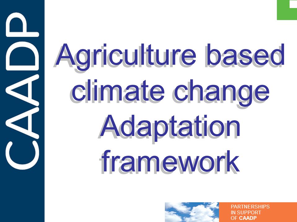 Agriculture based climate change Adaptation framework