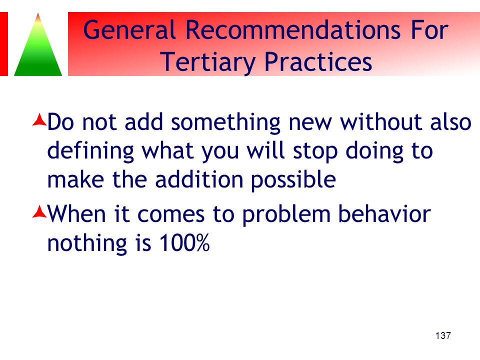 General Recommendations For Tertiary Practices