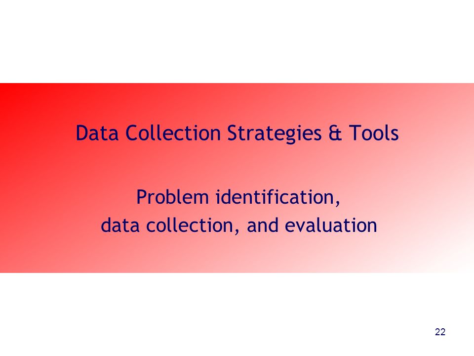 Data Collection Strategies & Tools