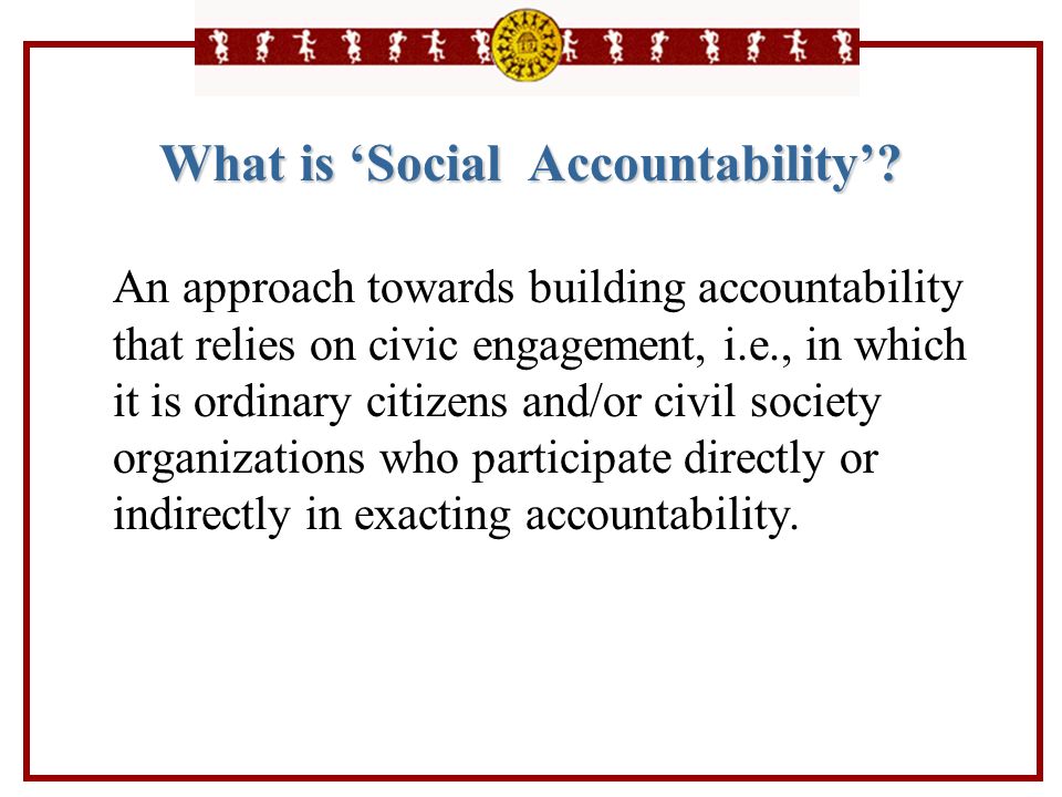 What is ‘Social Accountability’