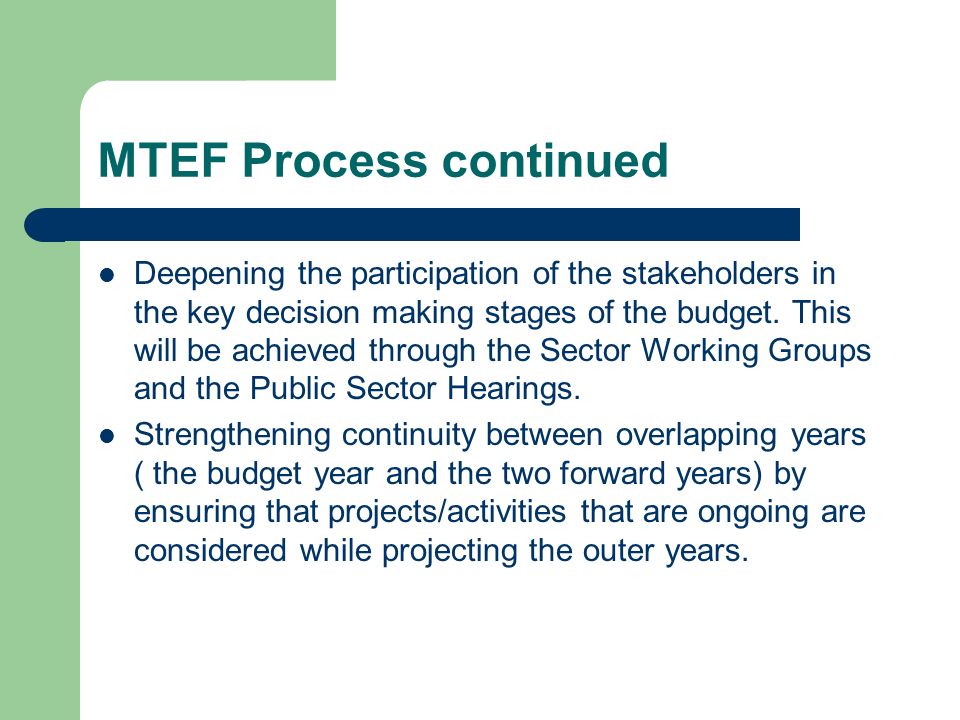 MTEF Process continued