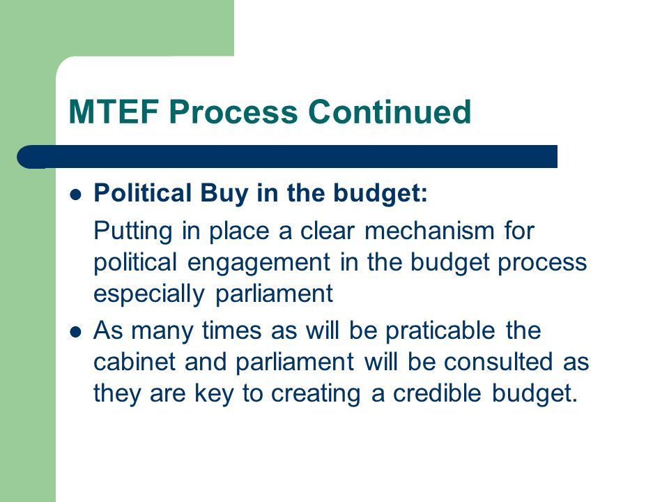 MTEF Process Continued