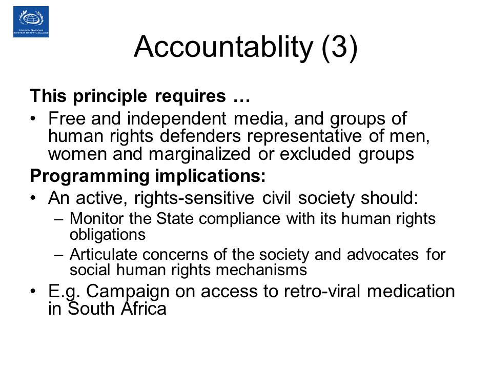 Accountablity (3) This principle requires …