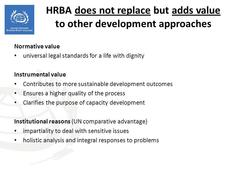HRBA does not replace but adds value to other development approaches