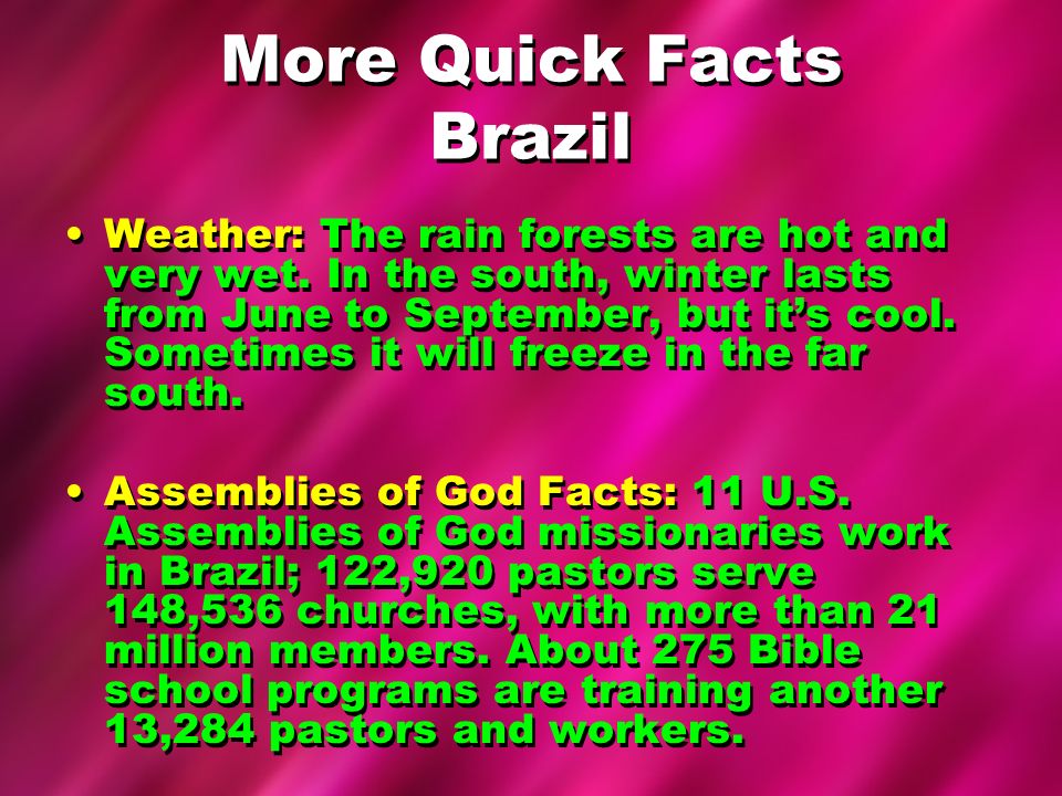 More Quick Facts Brazil