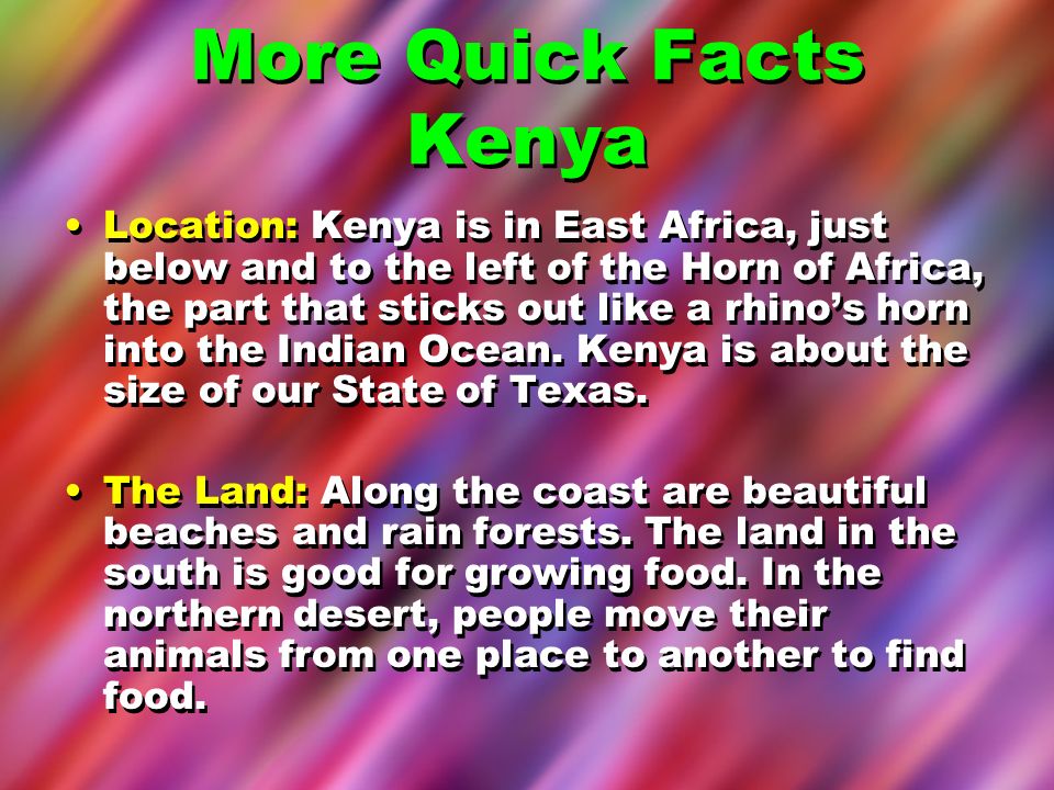 More Quick Facts Kenya