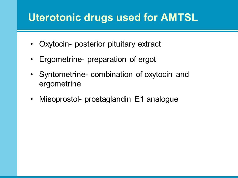 Uterotonic Drugs Used For Active Management Of The Third