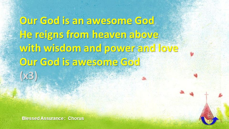 Our God is an awesome God He reigns from heaven above