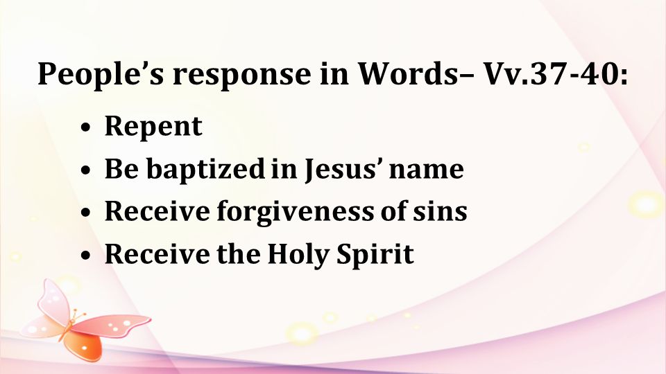 People’s response in Words– Vv.37-40: