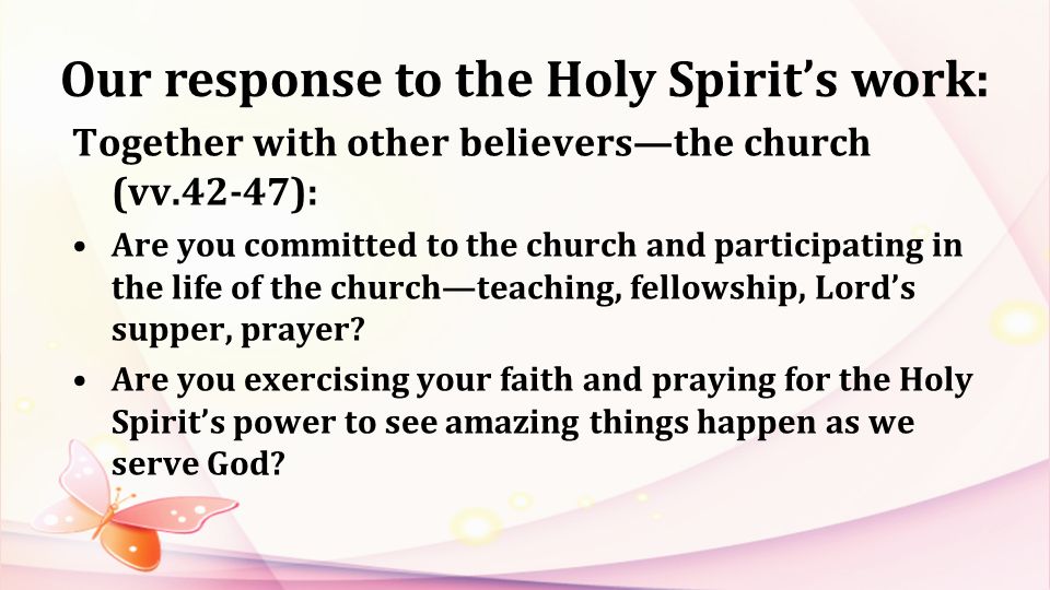 Our response to the Holy Spirit’s work: