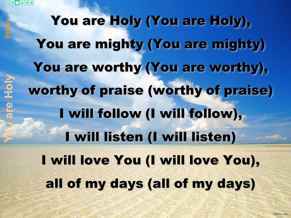 You are Holy (You are Holy), You are mighty (You are mighty)