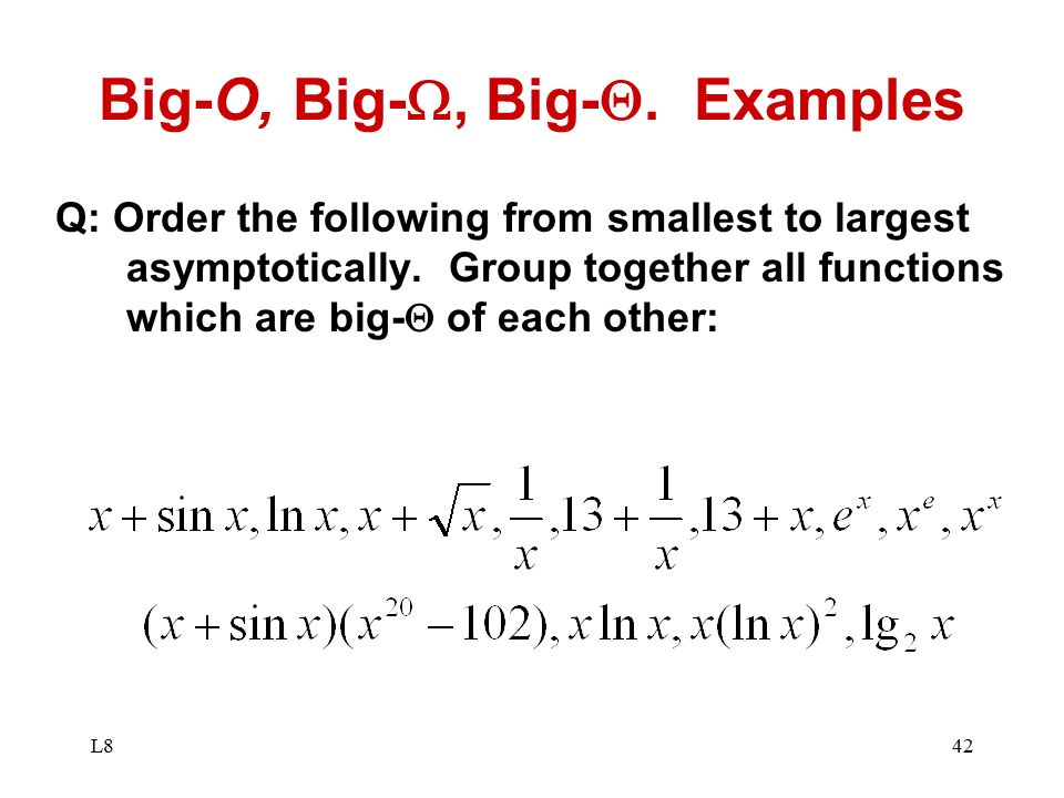 Big-O, Big-, Big-. Examples