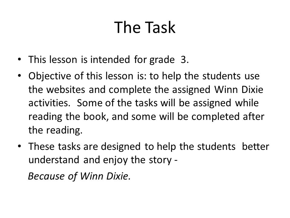 The Task This lesson is intended for grade 3.