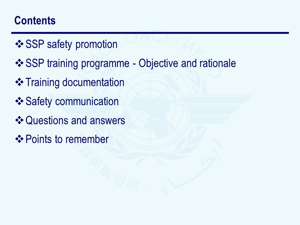 Contents SSP safety promotion. SSP training programme - Objective and rationale. Training documentation.