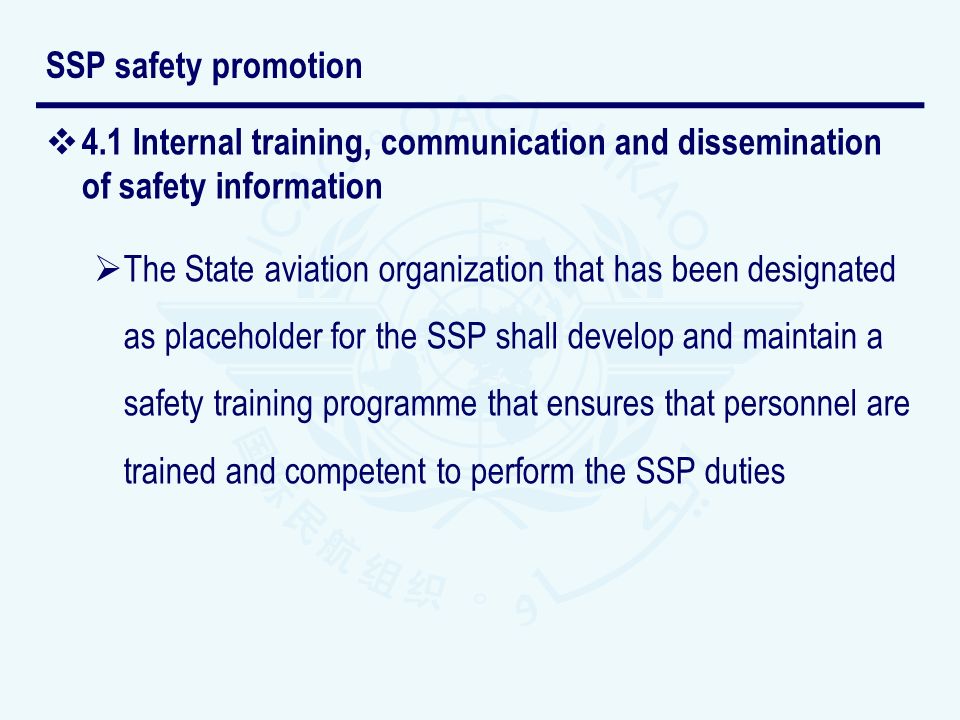 SSP safety promotion 4.1 Internal training, communication and dissemination of safety information.