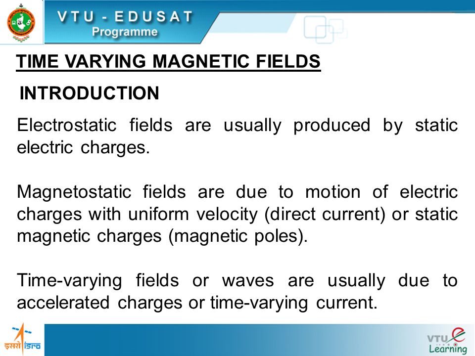 TIME VARYING MAGNETIC FIELDS AND MAXWELL'S EQUATIONS - ppt download