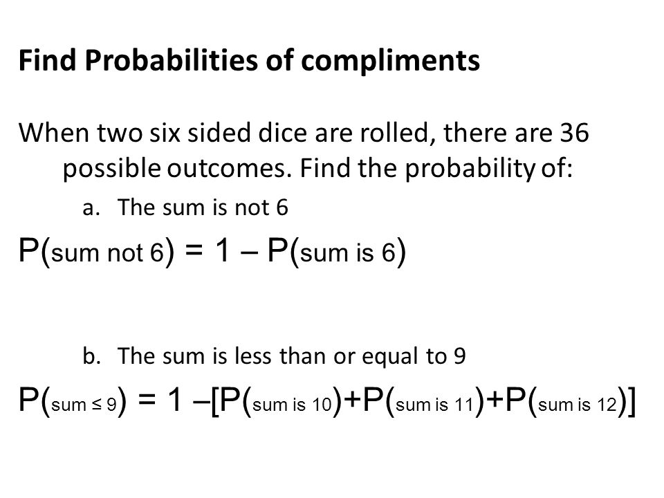 Find Probabilities of compliments