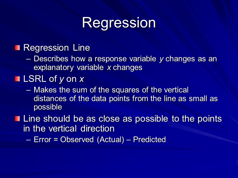 Regression Regression Line LSRL of y on x