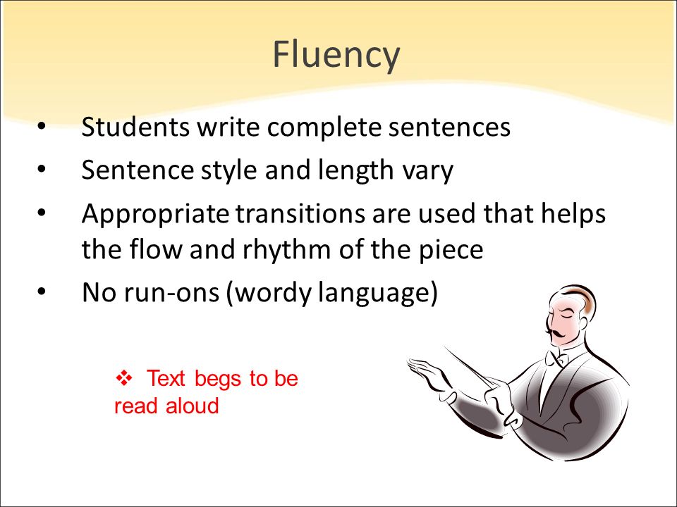 Fluency Students write complete sentences