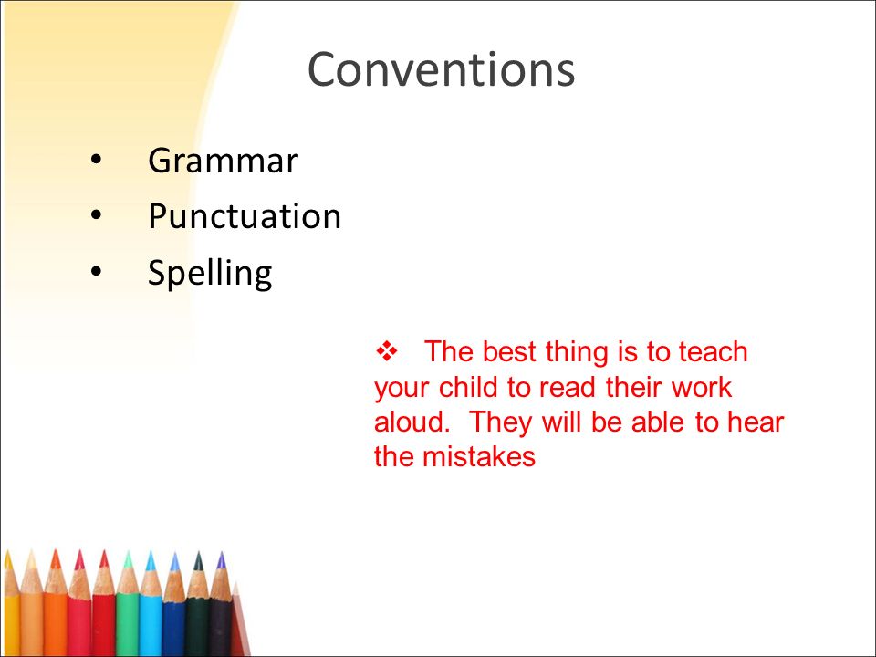 Conventions Grammar Punctuation Spelling