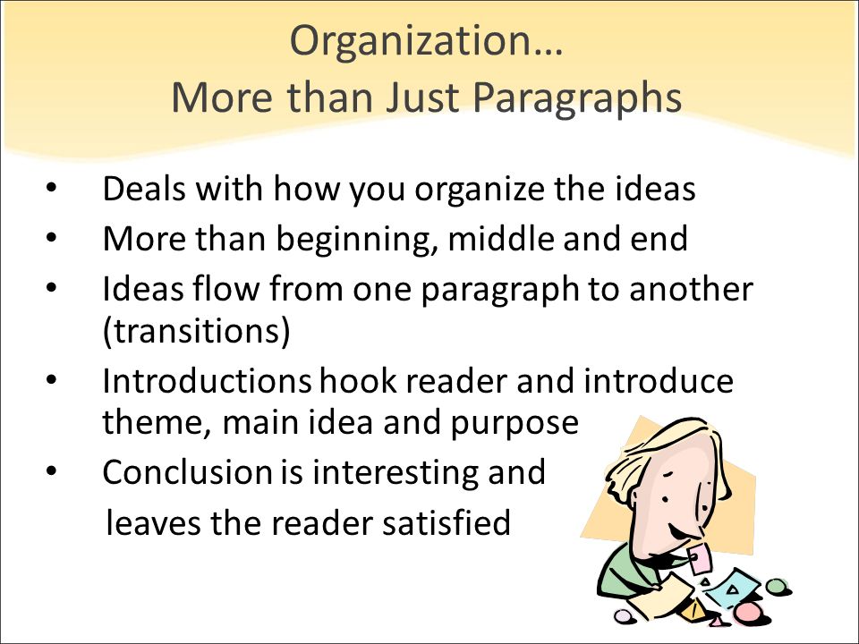 Organization… More than Just Paragraphs