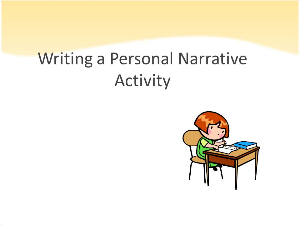 Writing a Personal Narrative Activity