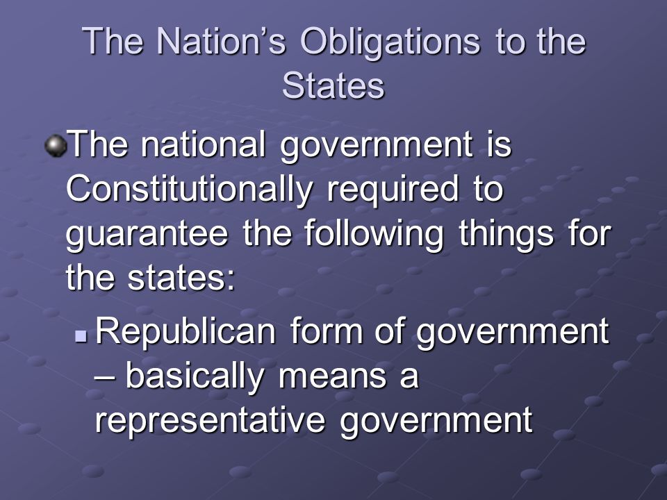 The Nation’s Obligations to the States